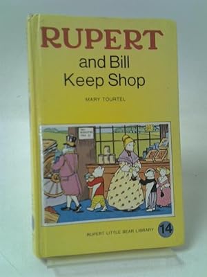Bild des Verkufers fr Rupert and Bill Keep Shop zum Verkauf von World of Rare Books