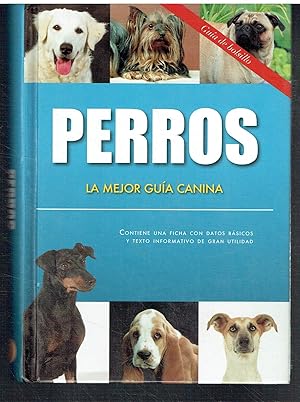 Perros. La mejor Guía canina.