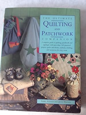 Immagine del venditore per The Ultimate Quilting and Patchwork Companion venduto da WeBuyBooks