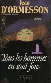 Immagine del venditore per Tous Les Hommes En Sont Fous venduto da Dmons et Merveilles