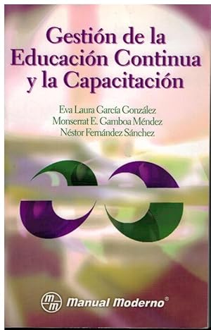 Seller image for Gestin de la educacin continua y la capacitacin for sale by Librera Santa Brbara
