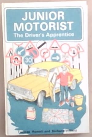 Bild des Verkufers fr Junior Motorist : The Driver's Apprentice zum Verkauf von Chapter 1