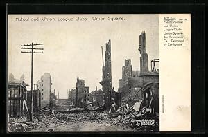 Ansichtskarte San Francisco, Pacific Mutual and Union League Clubs, Union Square, Destroyed by Ea...