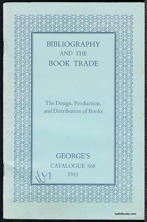 Bibliography And The Book Trade: The Design, Production, And Distribution Of Books