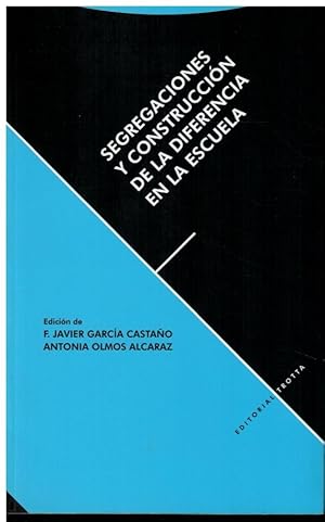 Immagine del venditore per Segregaciones y construccin de la diferencia en la escuela venduto da Librera Santa Brbara