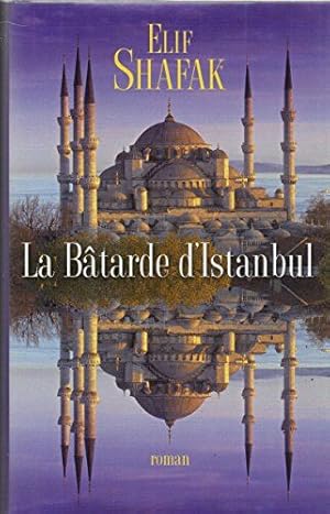 Image du vendeur pour la batarde d'istanbul mis en vente par Dmons et Merveilles