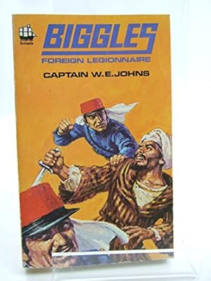 Seller image for Biggles Foreign Legionnaire for sale by WeBuyBooks