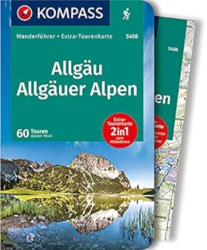 Bild des Verkufers fr KOMPASS Wanderfhrer Allgu, Allguer Alpen 1:40 000: Wanderfhrer mit Extra-Tourenkarte 1:40000, 60 Touren, GPX-Daten zum Download. zum Verkauf von WeBuyBooks