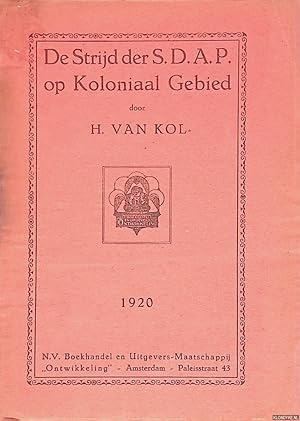 Seller image for De Strijd der S.D.A.P. op Koloniaal Gebied for sale by Klondyke