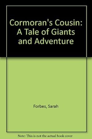 Image du vendeur pour Cormoran's Cousin: A Tale of Giants and Adventure mis en vente par WeBuyBooks