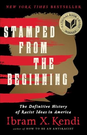 Imagen del vendedor de Stamped from the Beginning : The Definitive History of Racist Ideas in America a la venta por GreatBookPrices