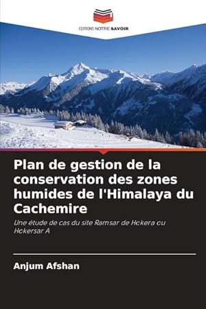 Imagen del vendedor de Plan de gestion de la conservation des zones humides de l Himalaya du Cachemire a la venta por moluna