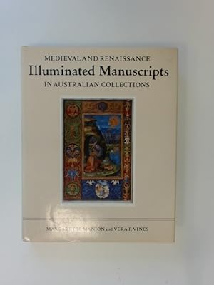 Bild des Verkufers fr Medieval and Renaissance Illuminated Manuscripts in Australian Collections. With a foreword by K. V. Sinclair. zum Verkauf von Wissenschaftliches Antiquariat Zorn