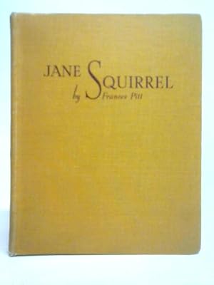 Seller image for Jane Squirrel for sale by World of Rare Books