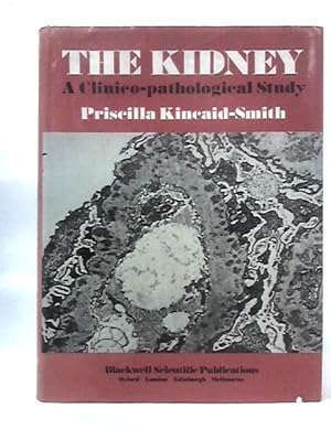 Bild des Verkufers fr Kidney: A Clinico-Pathological Study zum Verkauf von World of Rare Books