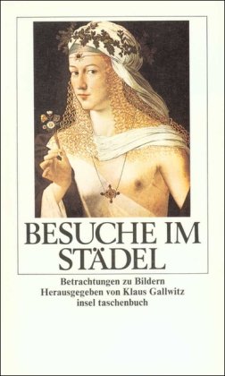 Seller image for Besuche im Stdel Betrachtungen zu Bildern for sale by Antiquariat Buchhandel Daniel Viertel
