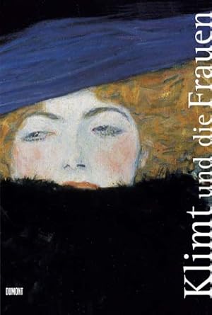 Seller image for Klimt und die Frauen [aus Anlass der Millenniumsausstellung "Klimt und die Frauen", 20. September 2000 bis 7. Januar 2001] for sale by Antiquariat Buchhandel Daniel Viertel