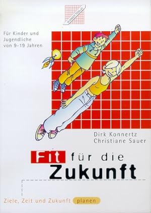 Seller image for Fit fr die Zukunft Ziele, Zeit und Zukunft planen for sale by Antiquariat Buchhandel Daniel Viertel