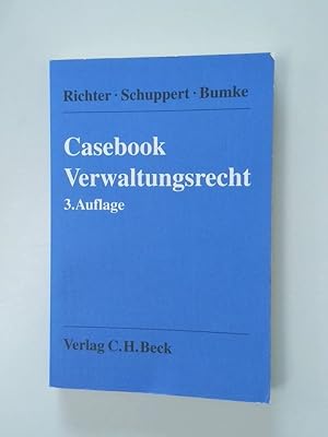 Bild des Verkufers fr Casebook Verwaltungsrecht von Ingo Richter, Gunnar Folke Schuppert und Christian Bumke zum Verkauf von Antiquariat Buchhandel Daniel Viertel