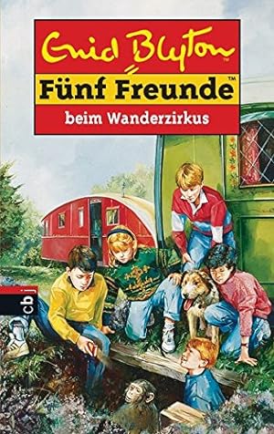 Seller image for Fnf Freunde Bd. 5. Fnf Freunde beim Wanderzirkus for sale by Antiquariat Buchhandel Daniel Viertel