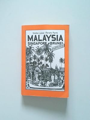 Bild des Verkufers fr Malaysia, Singapore, Brunei Stefan Loose ; Renate Ramb zum Verkauf von Antiquariat Buchhandel Daniel Viertel