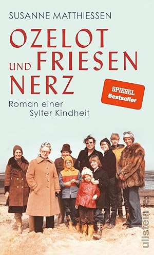 Bild des Verkäufers für Ozelot und Friesennerz Roman einer Sylter Kindheit zum Verkauf von Antiquariat Buchhandel Daniel Viertel