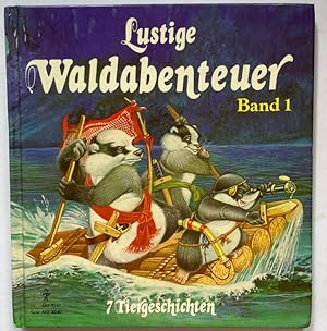 Bild des Verkufers fr Lustige Waldabenteuer - Band 1[mit Emil dem Maulwurf, und Florian und Sebastian, den beiden Dachsen] (7 Tiergeschichten) zum Verkauf von Antiquariat UPP