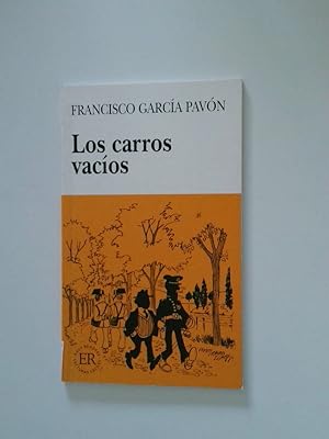 Bild des Verkufers fr Los carros vacos: Spanische Lektre fr das 1., 2., 3. Lernjahr zum Verkauf von Antiquariat Buchhandel Daniel Viertel