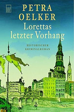 Seller image for Lorettas letzter Vorhang historischer Kriminalroman for sale by Antiquariat Buchhandel Daniel Viertel