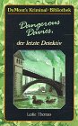 Seller image for Dangerous Davies, der letzte Detektiv Leslie Thomas. [Aus dem Engl. von Irmgard Andrae] for sale by Antiquariat Buchhandel Daniel Viertel