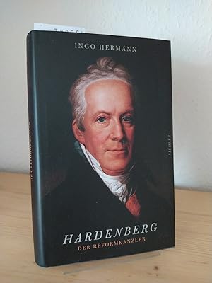 Hardenberg. Der Reformkanzler. [Von Ingo Hermann].