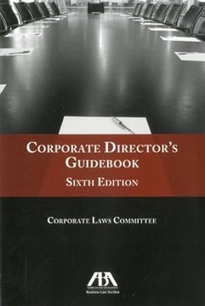 Seller image for Corporate Directors Guidebook 6th ED for sale by WeBuyBooks