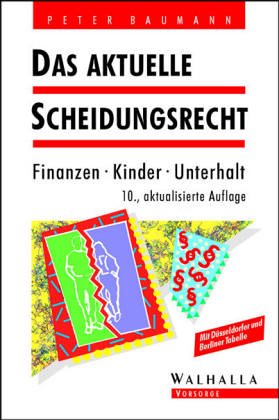 Bild des Verkufers fr Das aktuelle Scheidungsrecht Finanzen, Kinder, Unterhalt zum Verkauf von Antiquariat Buchhandel Daniel Viertel