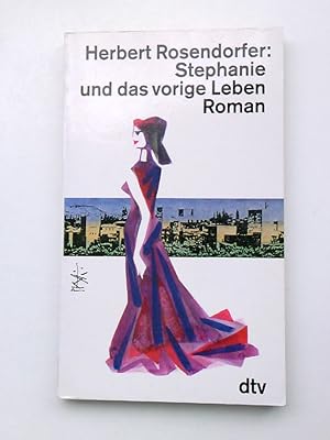 Seller image for Stephanie und das vorige Leben Roman for sale by Antiquariat Buchhandel Daniel Viertel