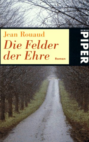 Seller image for Die Felder der Ehre Roman for sale by Antiquariat Buchhandel Daniel Viertel