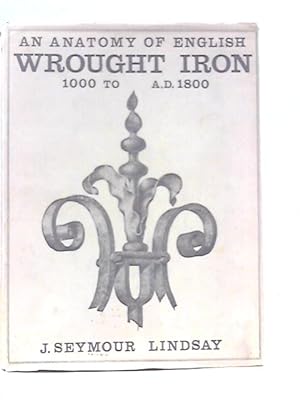 Seller image for An Anatomy of English Wrought Iron for sale by World of Rare Books