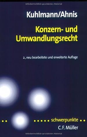 Seller image for Konzern- und Umwandlungsrecht von Jens Kuhlmann und Erik Ahnis for sale by Antiquariat Buchhandel Daniel Viertel