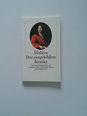 Seller image for Der eingebildete Kranke Molire. Aus dem Franz. von Johanna Walser und Martin Walser for sale by Antiquariat Buchhandel Daniel Viertel