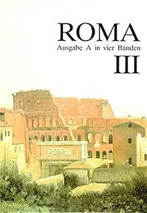 Bild des Verkufers fr Roma Ausg. A, In vier Bnden ; Bd. 3. Von Reinhard Heydenreich und Heinrich Voit ; [Hauptbd.]. zum Verkauf von Antiquariat Buchhandel Daniel Viertel