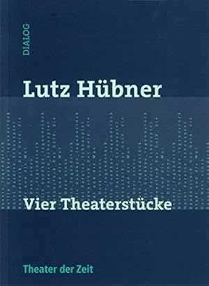 Bild des Verkufers fr Vier Theaterstcke Lutz Hbner zum Verkauf von Antiquariat Buchhandel Daniel Viertel