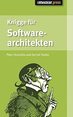 Seller image for Knigge fr Softwarearchitekten Peter Hruschka ; Gernot Starke for sale by Antiquariat Buchhandel Daniel Viertel