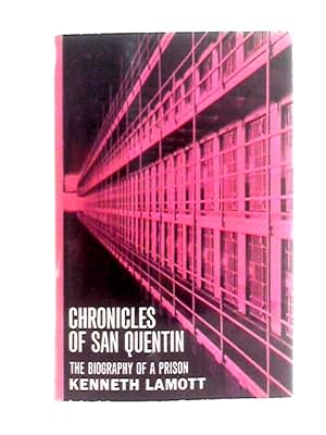 Image du vendeur pour Chronicles of San Quentin mis en vente par World of Rare Books