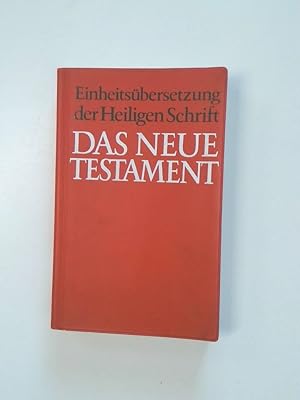 Bild des Verkufers fr Einheitsbersetzung der Heiligen Schrift Das Neue Testament zum Verkauf von Antiquariat Buchhandel Daniel Viertel