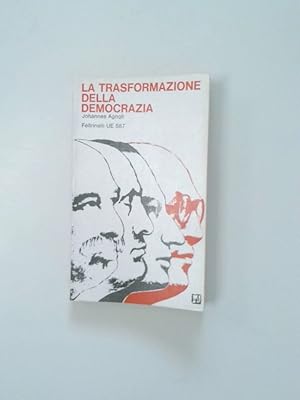 Bild des Verkufers fr La Transformazione della Democrazia zum Verkauf von Antiquariat Buchhandel Daniel Viertel