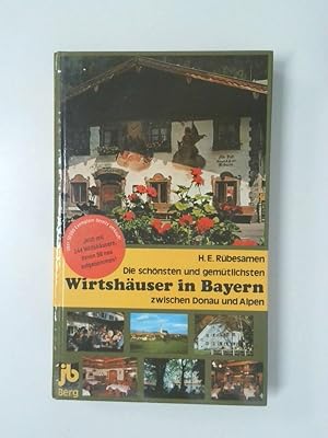 Bild des Verkufers fr Die schnsten und gemtlichsten Wirtshuser in Bayern zwischen Donau und Alpen Hans Eckart Rbesamen u. Annette Rbesamen. Mit Zeichn. von Rudolt Sonnleitner zum Verkauf von Antiquariat Buchhandel Daniel Viertel