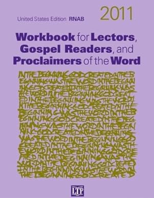 Immagine del venditore per Workbook for Lectors, Gospel Readers, and Proclaimers of the Word 2011 (Year A) venduto da Antiquariat Buchhandel Daniel Viertel