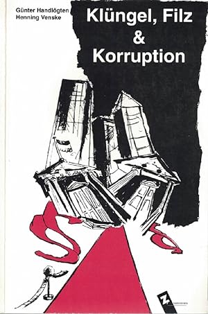 Bild des Verkufers fr Klungel, Filz Korruption (Zebulon kontrovers) (German Edition) zum Verkauf von Antiquariat Buchhandel Daniel Viertel
