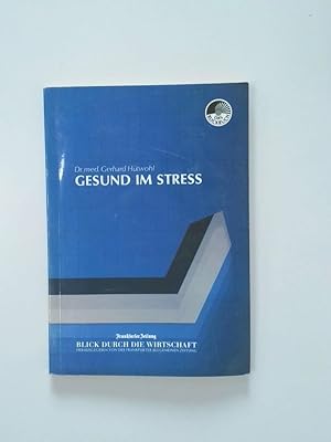 Seller image for Gesund im Stress Gerhard Htwohl for sale by Antiquariat Buchhandel Daniel Viertel