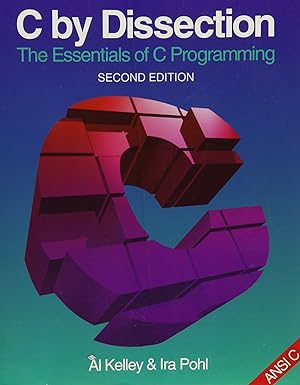 Bild des Verkufers fr C by Dissection: The Essentials of C. Programming zum Verkauf von Antiquariat Buchhandel Daniel Viertel