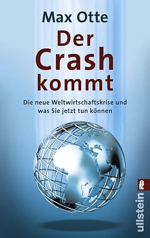 Bild des Verkufers fr Der Crash kommt die neue Weltwirtschaftskrise und wie Sie jetzt tun knnen zum Verkauf von Antiquariat Buchhandel Daniel Viertel